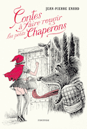 Contes à faire rougir les petits chaperons